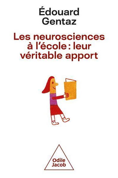 Les neurosciences à l'école, leur véritable apport, É. Gentaz